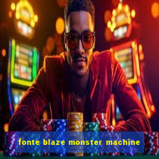 fonte blaze monster machine